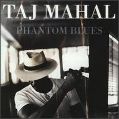 cover of Taj Mahal - Phantom Blues