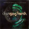 cover of Jansen, Steve / Richard Barbieri / Nobukazu Takemura (ex Japan) - Changing Hands