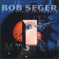 cover of Seger, Bob & The Silver Bullet Band - It's a Mistery