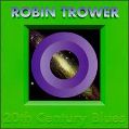 cover of Trower, Robin - 20th Century Blues