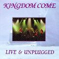 cover of Kingdom Come - Live & Unplugged