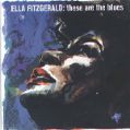 cover of Fitzgerald, Ella - These Are The Blues