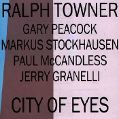 cover of Towner, Ralph - City Of Eyes