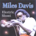 cover of Davis, Miles - Electric Shout