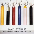 cover of Stewart, Dave - Greetings From The Gutter