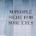 cover of M People - Sight For Sore Eyes (maxi)