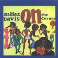 cover of Davis, Miles - On The Corner
