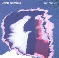 cover of Scofield, John - Blue Matter