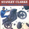 cover of Clarke, Stanley - Rock, Pebbles And Sand