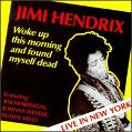 cover of Hendrix, Jimi - Woke Up This Morning and Found Myself Dead (Live In New York)