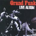 cover of Grand Funk Railroad - Live Album