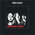 cover of Thin Lizzy - Bad Reputation