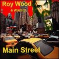 cover of Wood, Roy & Wizzard - Main Street