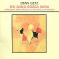 cover of Getz, Stan - Big Band Bossa Nova