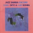 cover of Getz, Stan & Luiz Bonfa - Jazz Samba Encore