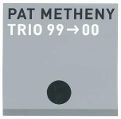 cover of Metheny, Pat - Trio 99->00