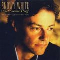 cover of White, Snowy - That Certain Thing