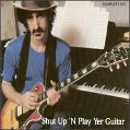 cover of Zappa, Frank - Shut Up 'N Play Yer Guitar