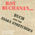 cover of Buchanan, Roy - Buch and The Snake Stretcher's