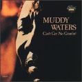 cover of Waters, Muddy - Can't Get No Grindin'