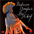 cover of Longhair, Professor - Big Chief