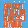 cover of Zappa, Frank - You Can't Do That On Stage Anymore, Volume 4