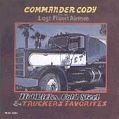 cover of Commander Cody - Hot Licks, Cold Steel & Truckers' Favorites