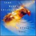 cover of Webb's, Stan Chicken Shack - Plucking Good