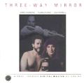 cover of Moreira, Airto with Flora Purim & Joe Farrell - Three-Way Mirror