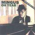 cover of Mingus, Charles - Oh Yeah