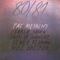 cover of Metheny, Pat - 80/81