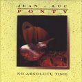 cover of Ponty, Jean-Luc - No Absolute Time
