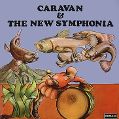 cover of Caravan - Caravan & The New Symphonia