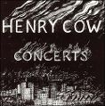 cover of Henry Cow - Concerts