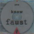 cover of Faust - You Know Faust