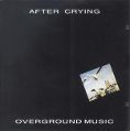 cover of After Crying - Overground Music