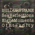 cover of Isildurs Bane - Sea Reflections