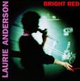 cover of Anderson, Laurie - Bright Red