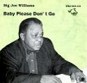 cover of Williams, Big Joe - Baby Please Don't Go