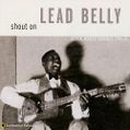 cover of Leadbelly - Shout On: Lead Belly Legacy, Vol. 3