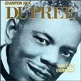cover of Dupree, Champion Jack - Blues For Everybody