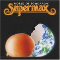 cover of Supermax - World Of Tomorrow