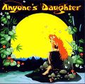 cover of Anyone's Daughter - Anyone's Daughter