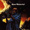cover of Raw Material - Raw Material