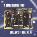 cover of Julian's Treatment - A Time Before This ...Plus