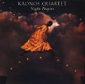 cover of Kronos Quartet - Night Prayers