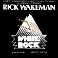 cover of Wakeman, Rick - White Rock