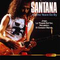 cover of Santana - As The Years Go By