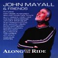 cover of Mayall, John & Friends - Along for the Ride