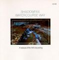 cover of Shadowfax - Watercourse Way